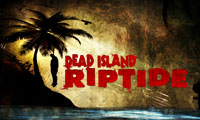 Dead Island Riptide game guide
