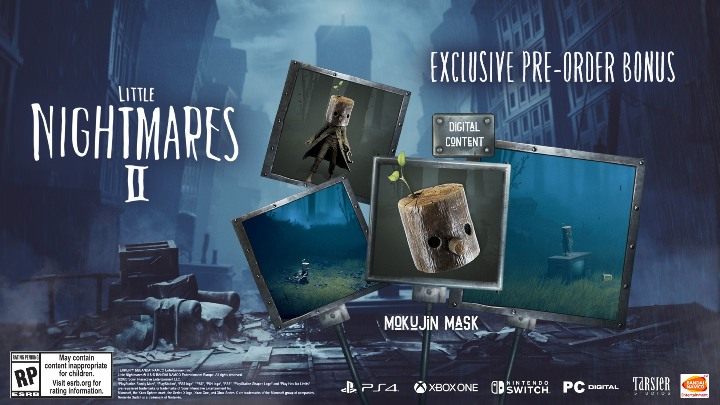 If you pre-ordered the game before the release, you will receive a special hat - Mokujin Mask - Little Nightmares 2: Game editions - Appendix - Little Nightmares 2 Guide