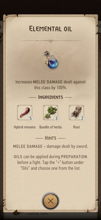 From these ingredients you can prepare: Elemental Oil - The Witcher Monster Slayer: Resources from monsters - Crafting - Witcher Monster Slayer Guide